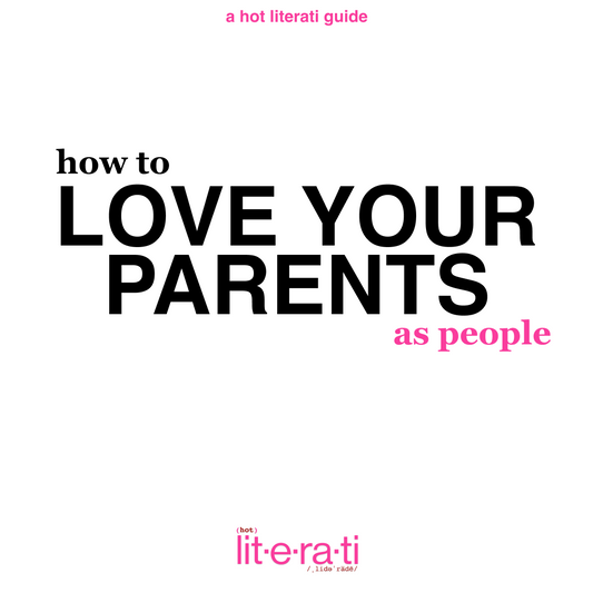 HOW TO LOVE YOUR PARENTS